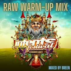 Intents Festival 2023 - Kingdom Of Unity | Raw Warm-up Mix by Breen