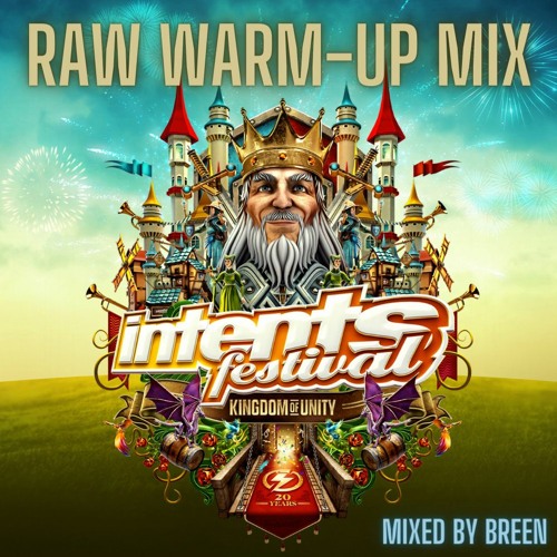 Intents Festival 2023 - Kingdom Of Unity | Raw Warm-up Mix by Breen
