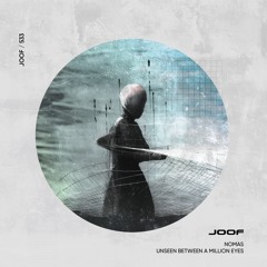 Nomas — Unseen Between a Million Eyes (Original Mix)