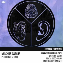 Melchior Sultana Profound Sound Radio Show 011 (Universal Rhythms Radio)
