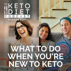 #341: What to Do When You're NEW to Keto (& how to teach your friends!)