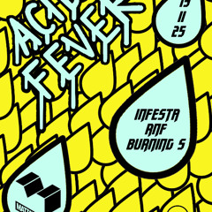 ACID FEVER @ MATTATOYO 15/11/25 5 h dj-set