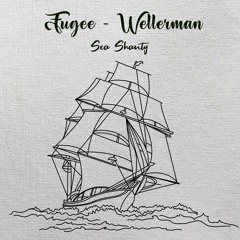 Fugee - Wellerman (Sea Shanty) 🔱 Lofi Cover ⛵