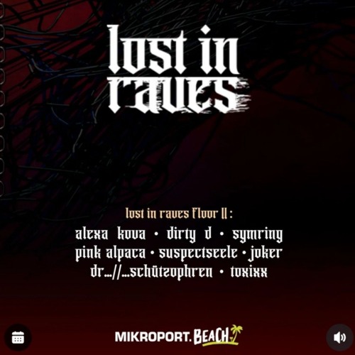Lost In Raves // Mikroport Club Krefeld // 21.09.24