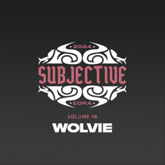 It's SUBJECTIVE VOL018 - WOLVIE (100% ORIGINALS)