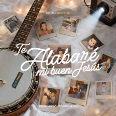 Te Alabaré mi Buen Jesús (En Vivo) [feat. Valen y Faa]