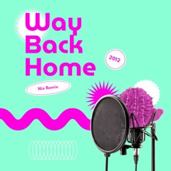 Shaun - Way Back Home (Nix Remix)