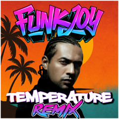 Sean Paul - Temperature (funkjoy Remix)