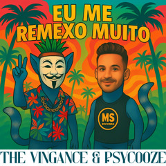 Psycooze vs The vingance - Eu Me Remexo Muito
