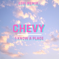 I Know A Place - lofi remix