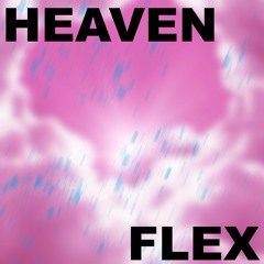 HEAVEN [GENIUS OF LOVE] - FLEX