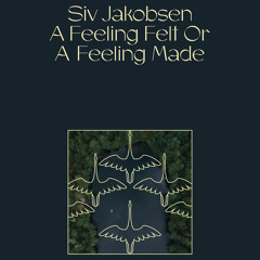 A Feeling Felt or a Feeling Made