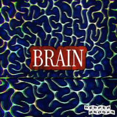 Brain (Pepper Brooks Edit) *FREE DL*