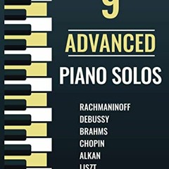 Read EBOOK EPUB KINDLE PDF 9 Advanced Piano Solos: Classical sheet music with fingering - Liszt, Rac