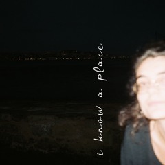 i know a place