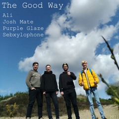 The Good Way