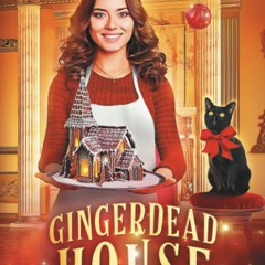 (Download❤️️ Ebook)❤️️  Gingerdead House A culinary cozy mystery holiday whodunnit (The Great Wi