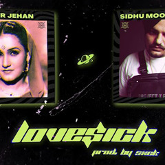 Sidhu Moosewala x Noor Jehan - LoveSick