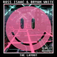 ROSS ISAAC FT. BRYAN WHITE - The Layout