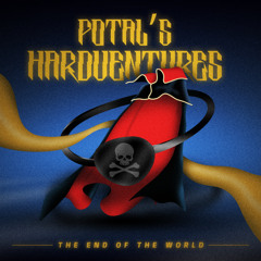 Potal' - The End Of The World [FREE DL]