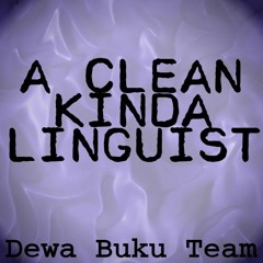 A Clean Kinda Linguist