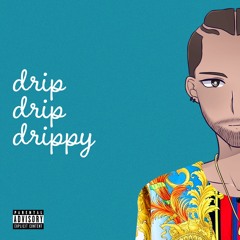 Drip Drip Drippy