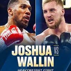 ++Anthony Joshua vs Otto Wallin Live Broadcast Free start time, tv channel