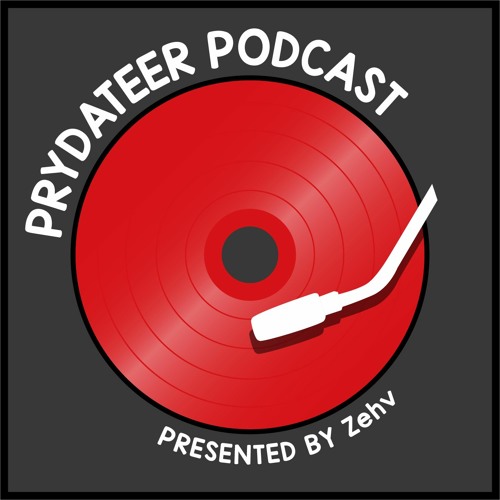 Prydateer Podcast #039 (4-12-2022) [Mixed by Zehv]