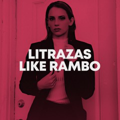 Litrazas - LIKE RAMBO