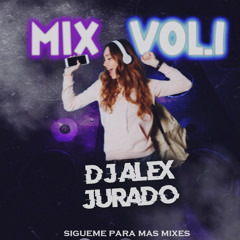 Alex Jurado Dj Mix 001