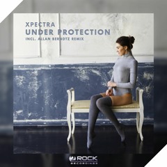 Xpectra - Under Protection (Allan Berndtz Remix) (OUT NOW)