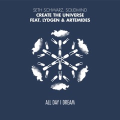Seth Schwarz & Solidmind Feat. Lydgen & ARTEMIDES - Create The Universe