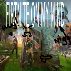 FORTNITE ON MY MIND (YNW MELLY PARODY MURDER ON MY MIND) SAD MUSIC