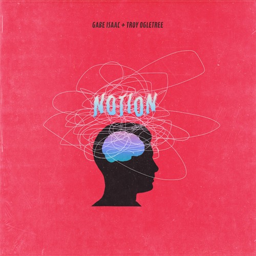 Notion (With Troy Ogletree)