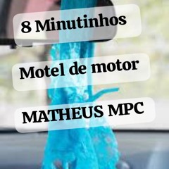 MTG - 8 Minutinhos  2025  MATHEUS MPC (baile de campos)