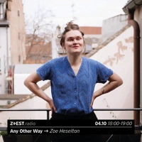 Any Other Way - Zoe Heselton Soundcloud podcast image for Any Other Way - Zoe Heselton