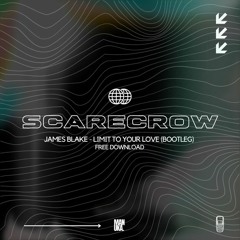 James Blake - Limit To Your Love (Scarecrow Bootleg) [Free Download]