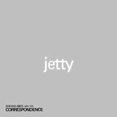 jetty ~ Correspondence Nº 60