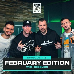 I AM HARDSTYLE Radio - Episode 118 by Brennan Heart | Special Guests: Rebelion