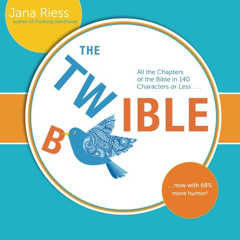 [Free] EPUB 📌 The Twible: All the Chapters of the Bible in 140 Characters or Less .
