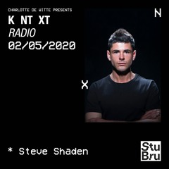 Charlotte de Witte presents KNTXT: Steve Shaden (02.05.2020)