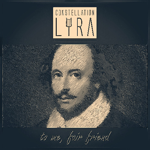 Constellation Lyra - To Me, Fair Friend [out now on Spotify]