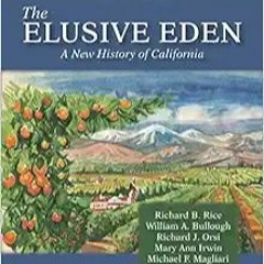 Download⚡️[PDF]❤️ The Elusive Eden: A New History of California, Fifth Edition Full Books