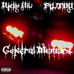 GENERAL MOTORS (prod. by F1LTHY)