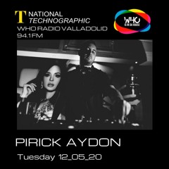 Pirick Aydon @ Who Radio Valladolid 94.1 Set 12_05_2020