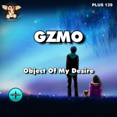 GZMO - Object Of My Desire *OUT NOW*
