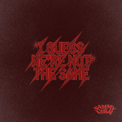 Sammy Virji - I Guess We're Not The Same (A-Par Remix)