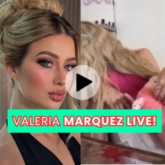 How to Watch Valeria Marquez Video Live TikTok