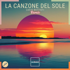 Lucio Battisti - La Canzone Del Sole (Alèkso Remix) [Afro-House] FREE DOWNLOAD