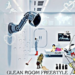 Clean Room Freestyle